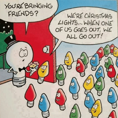 youre-bringing-friends-were-christmas-lights-christmas-memes-1543512469.png